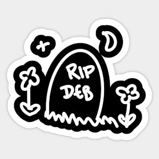 RIP Deb Sticker